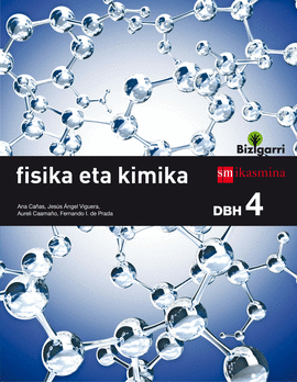 FISIKA ETA KIMIKA. DBH 4. BIZIGARRI