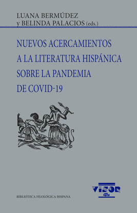 NUEVOS ACERCAMIENTOS A LA LITERATURA HISPNICA SORE LA PANDEMIA DE COVID-19