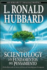 SCIENTOLOGY: LOS FUNDAMENTOS DEL PENSAMIENTO