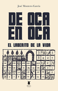 DE OCA EN OCA. EL LABERINTO DE LA VIDA