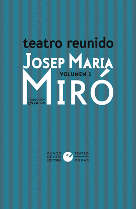 TEATRO REUNIDO DE JOSEP MARIA MIR VOL. 1