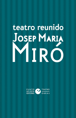 TEATRO REUNIDO DE JOSEP MARIA MIR [PACK 2 VOLMENES]